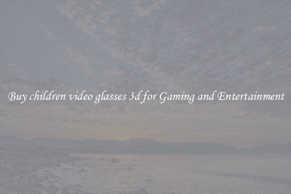 Buy children video glasses 3d for Gaming and Entertainment