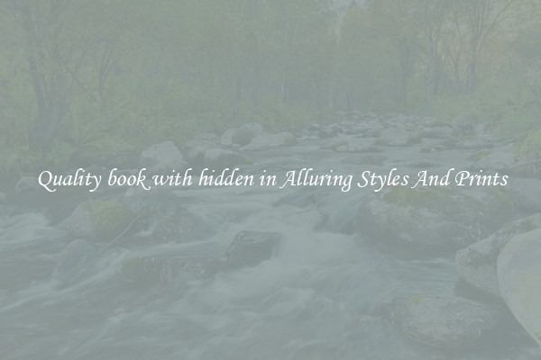 Quality book with hidden in Alluring Styles And Prints