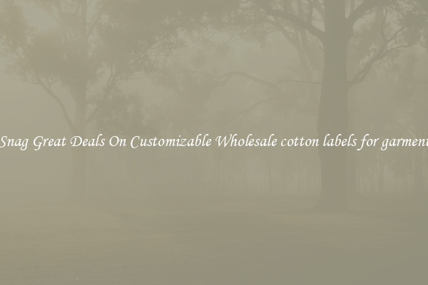 Snag Great Deals On Customizable Wholesale cotton labels for garment