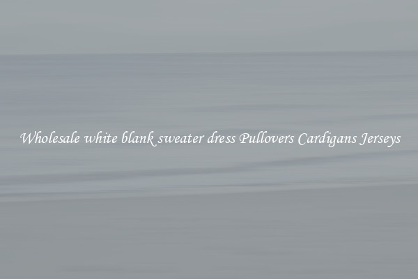 Wholesale white blank sweater dress Pullovers Cardigans Jerseys