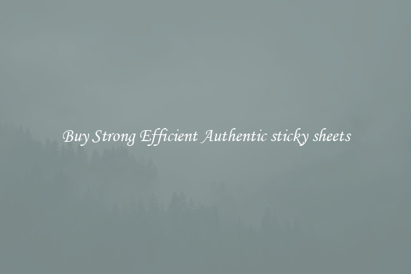 Buy Strong Efficient Authentic sticky sheets