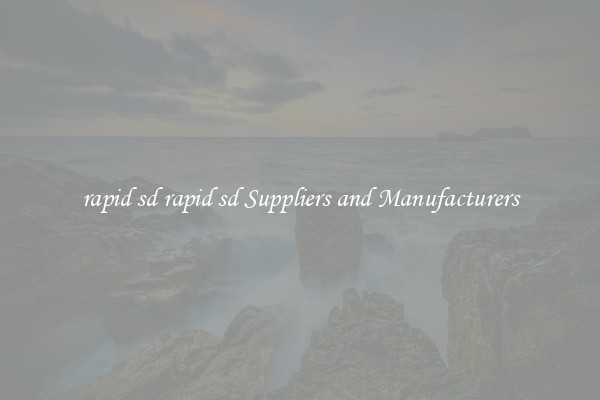 rapid sd rapid sd Suppliers and Manufacturers